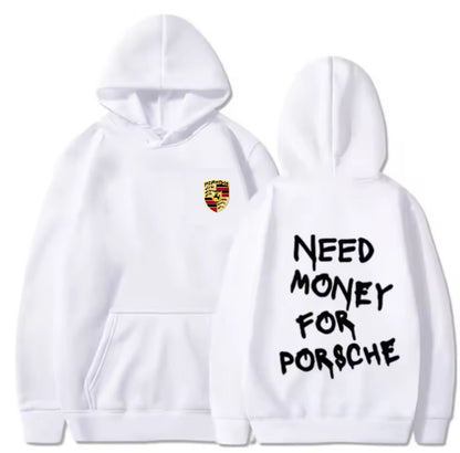 Need Money For Porsche Hoodie